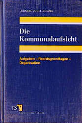 Die Kommunalaufsicht - Uwe Lübking, Klaus Vogelgesang