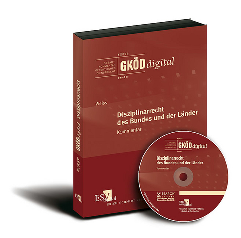 GKÖDdigital. Gesamtkommentar Öffentliches Dienstrecht / Disziplinarrecht des Bundes und der Länder (GKÖDdigital, Band II) - bei Doppelbezug Print und CD-ROM - Hans-Dietrich Weiß