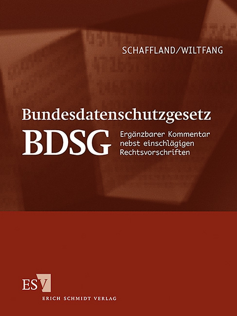 Bundesdatenschutzgesetz (BDSG) - Abonnement - Hans-Jürgen Schaffland, Noeme Wiltfang