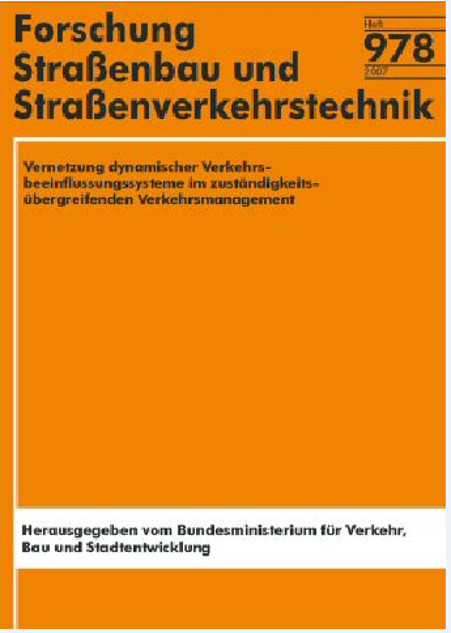 Vernetzung dynamischer Verkehrsbeeinflussungssysteme im zuständigkeitsübergreifenden Verkehrsmanagement - F. Busch, A. Dinkel, F. Schimandl, M. Boltze, H. Jentsch