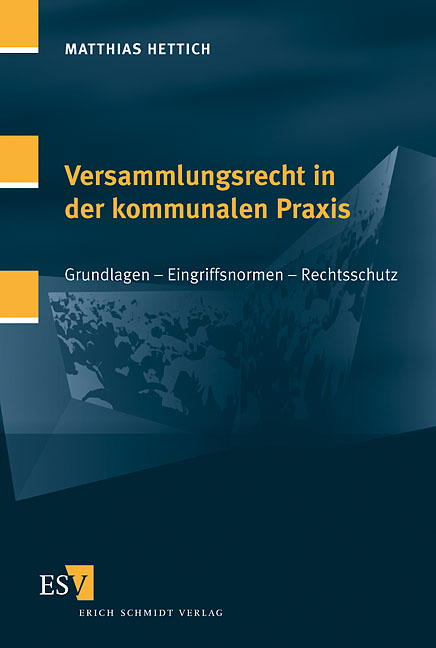 Versammlungsrecht in der kommunalen Praxis - Matthias Hettich