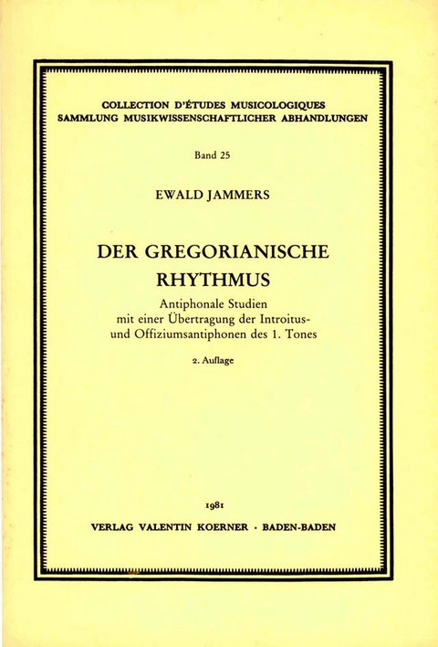 Der gregorianische Rhythmus - Ewald Jammers