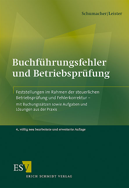 Buchführungsfehler und Betriebsprüfung - Peter Schumacher