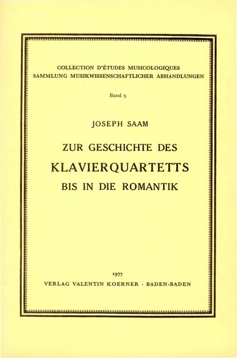 Zur Geschichte des Klavierquartetts bis in die Romantik - Josef Saam