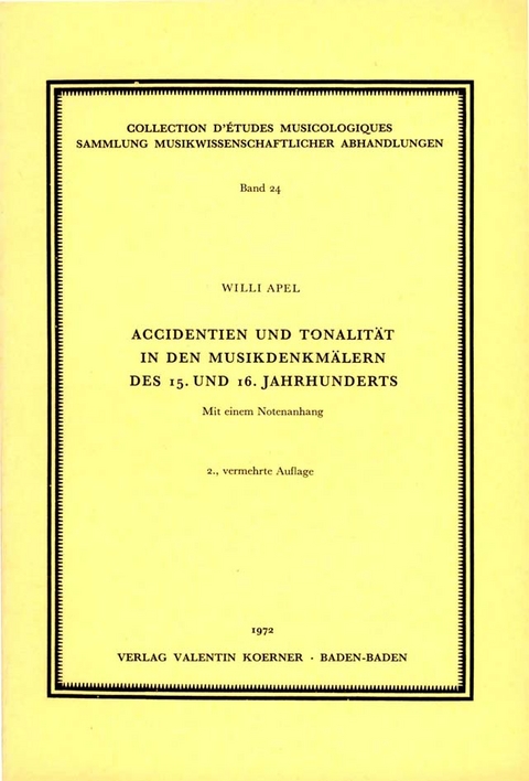 Accidentien und Tonalität in den Musikdenkmälern des 15. und 16. Jahrhunderts - Willi Apel