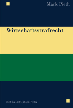 Wirtschaftsstrafrecht - Mark Pieth