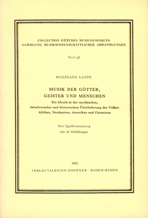 Musik der Götter, Geister und Menschen - Wolfgang Laade