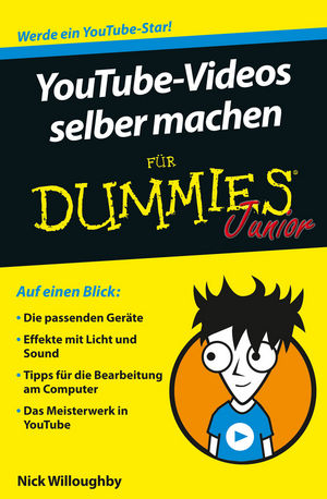 YouTube-Videos selber machen für Dummies Junior - Nick Willoughby