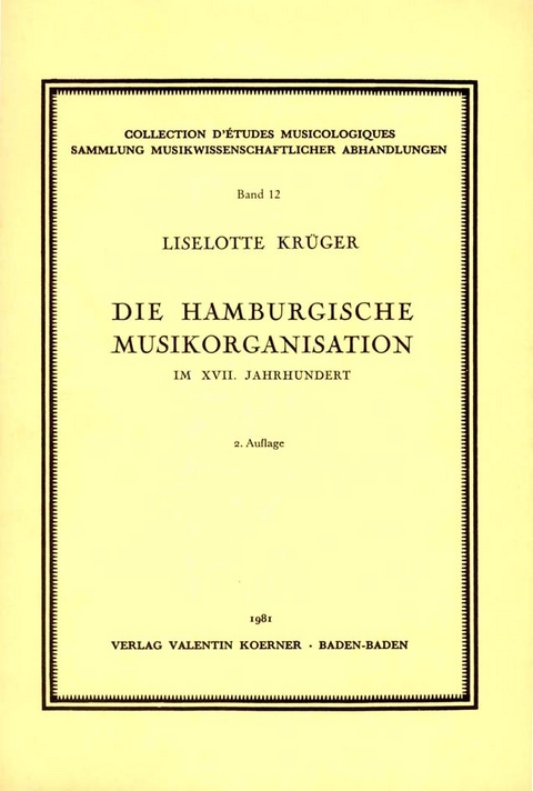 Die hamburgische Musiktradition im 17. Jahrhundert - Liselotte Krüger