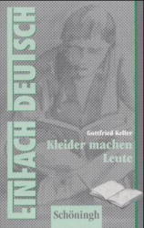 EinFach Deutsch - Textausgaben / Kleider machen Leute - Gottfried Keller