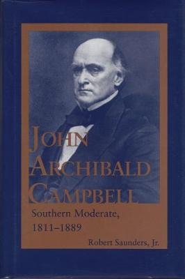 John Archibald Campbell -  Saunders Robert Saunders