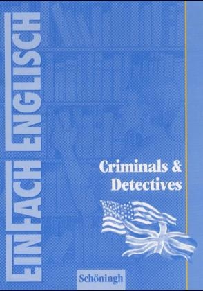 EinFach Englisch Criminals & Detectives - Christine Hoidis-Fehler