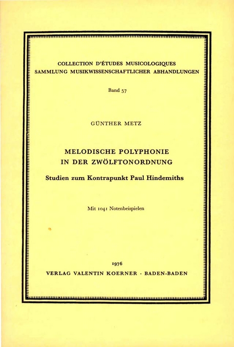 Melodische Polyphonie in der Zwölftonordnung - Günther Metz