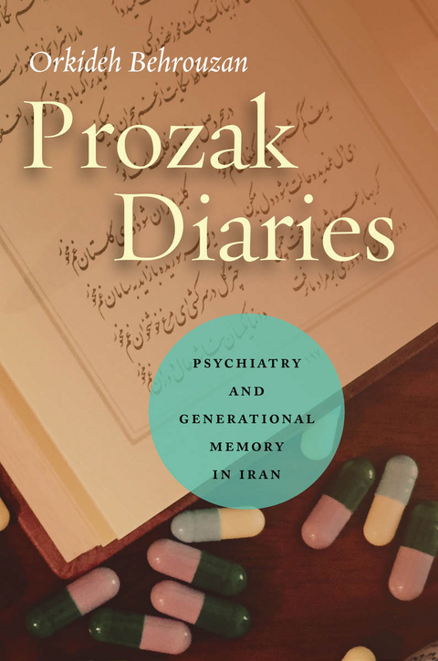 Prozak Diaries -  Orkideh Behrouzan