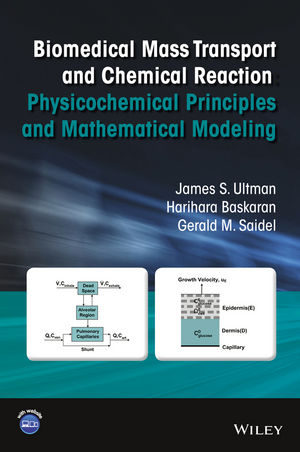 Biomedical Mass Transport and Chemical Reaction - James S. Ultman, Gerald M. Saidel, Harihara Baskaran