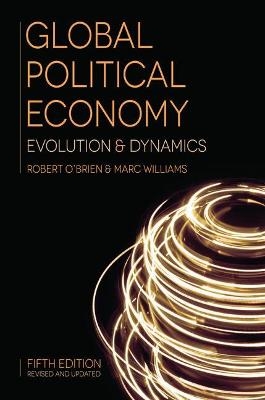 Global Political Economy - Robert O'Brien, Marc Williams