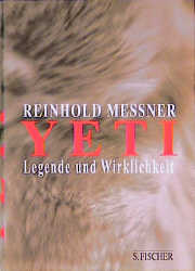 Yeti - Legende und Wirklichkeit - Reinhold Messner