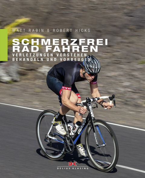 Schmerzfrei Rad fahren - Robert Hicks, Matt Rabin