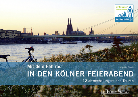 Mit dem Fahrrad in den Kölner Feierabend - Angelika Staub