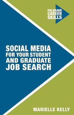 Social Media for Your Student and Graduate Job Search - Marielle Kelly