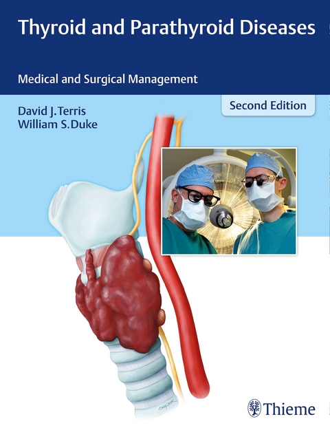 Thyroid and Parathyroid Diseases - David J Terris, William S Duke