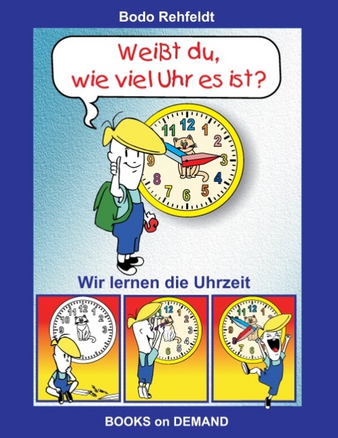 Weißt du, wie viel Uhr es ist? - Bodo Rehfeldt