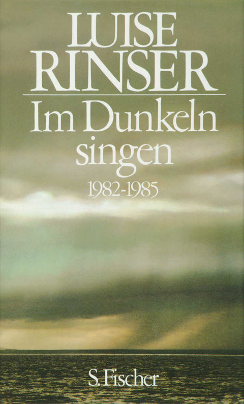 Im Dunkeln singen - Luise Rinser