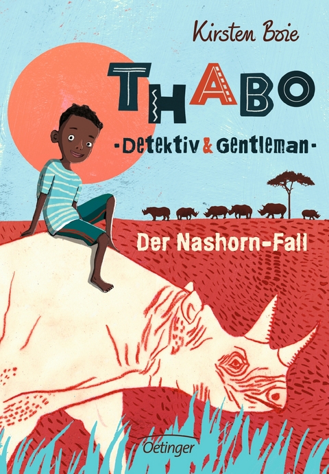 Thabo. Detektiv & Gentleman 1. Der Nashorn-Fall - Kirsten Boie