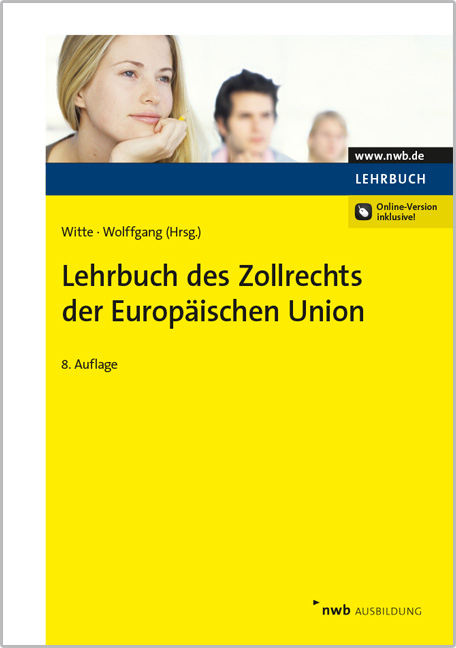 Lehrbuch des Zollrechts der Europäischen Union