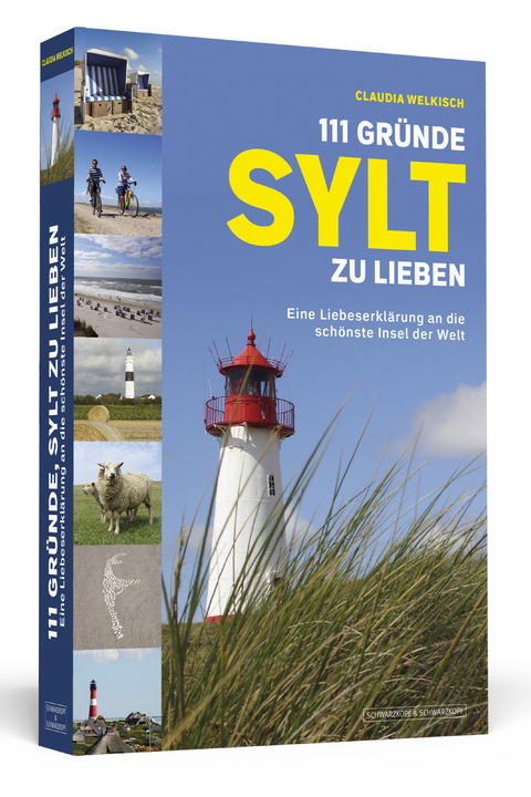 111 Gründe, Sylt zu lieben - Claudia Welkisch