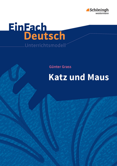 EinFach Deutsch Unterrichtsmodelle - Widar Lehnemann