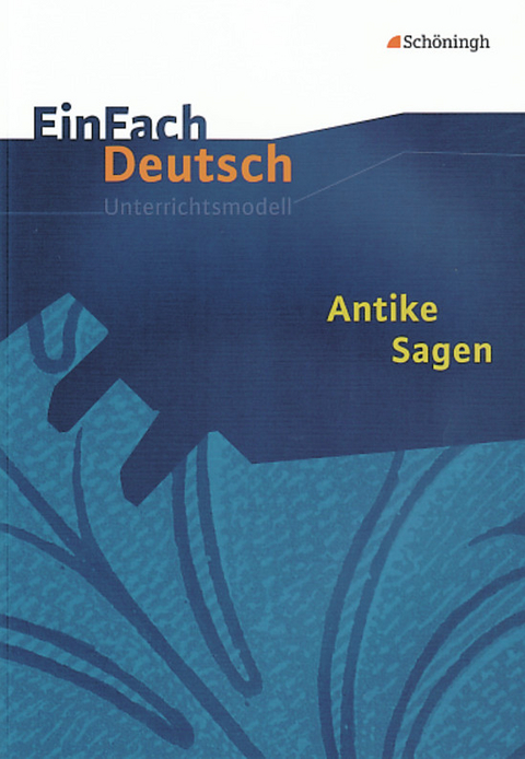 EinFach Deutsch Unterrichtsmodelle - Nicole Heitmeier, Bernd Hendig, Martina Korte, Katharina Kröger, Judith Selzer, Miriam Teurich, Dirk Wagener, Franz Waldherr, Stefanie Wibbe