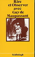 Rire et Observer avec Guy de Maupassant - Guy de Maupassant