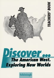 Discover...Topics for Advanced Learners / The American West. Exploring New Worlds - Karl H Wagner