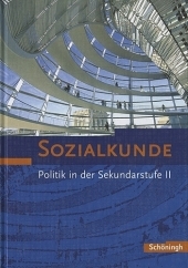 Sozialkunde - Bisherige Ausgabe 2003 - Klaus Engelhart, Sybilla Hoffmann, Rainer Kohlhaas, Eckard Kurz, Stephan Kurz-Gieseler, Stefan Müller-Dittloff, Wolfgang Schwehm