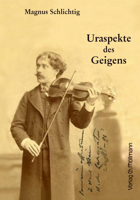 Uraspekte des Geigens - Magnus Schlichtig