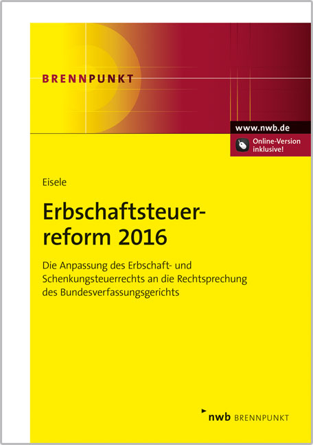 Erbschaftsteuerreform 2016 - Dirk Eisele