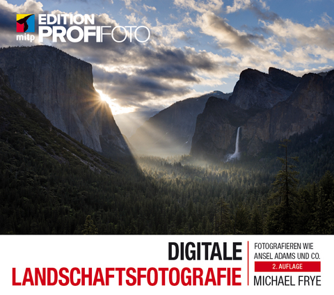 Digitale Landschaftsfotografie - Michael Frye