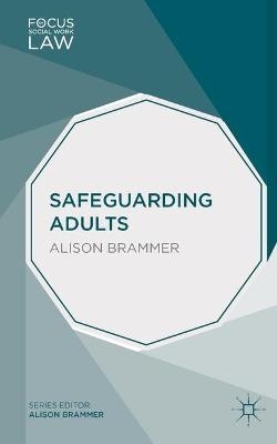 Safeguarding Adults - Alison Brammer