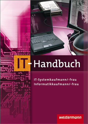 IT-Handbuch IT-Systemkaufmann/-frau Informatikkaufmann/-frau