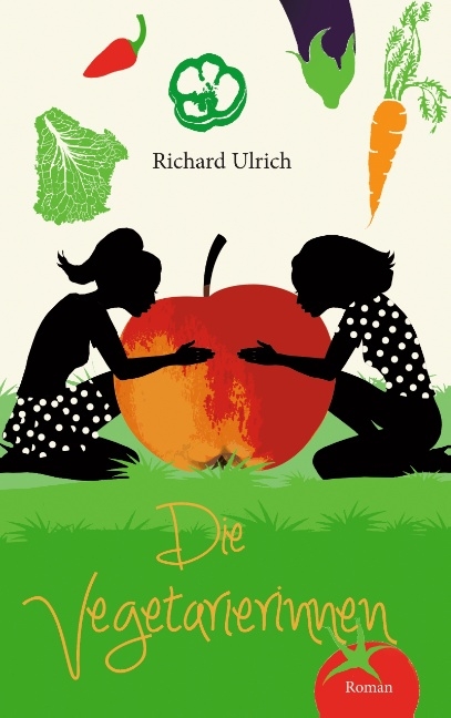 Die Vegetarierinnen - Richard Ulrich