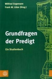 Grundfragen der Predigt - 