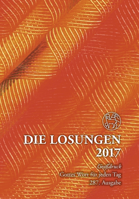 Die Losungen 2017 / Geschenk-Großdruckausgabe