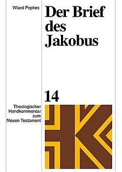 Theologischer Handkommentar zum Neuen Testament / Der Brief des Jakobus - Wiard Popkes