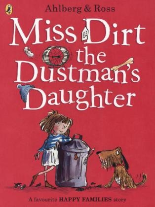 Miss Dirt the Dustman's Daughter -  Allan Ahlberg