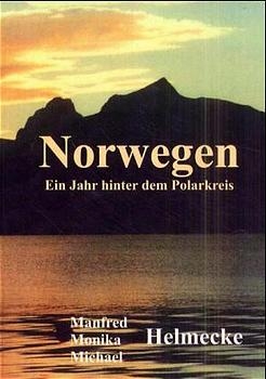 Norwegen - Manfred Helmecke, Monika Helmecke, Michael Helmecke