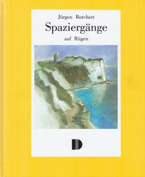 Spaziergänge auf Rügen - Jürgen Borchert