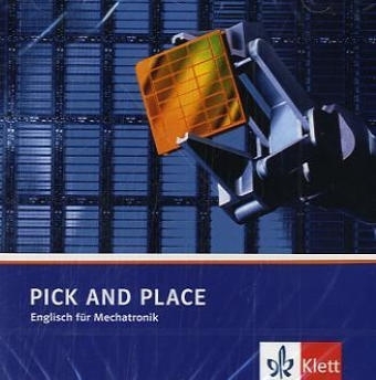 Pick and Place. Englisch für Mechatronik / Audio-CD - Markus Koeberer, Andreas Morbitzer, John Riach