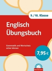 Englisch Übungsbuch - 9./10. Klasse