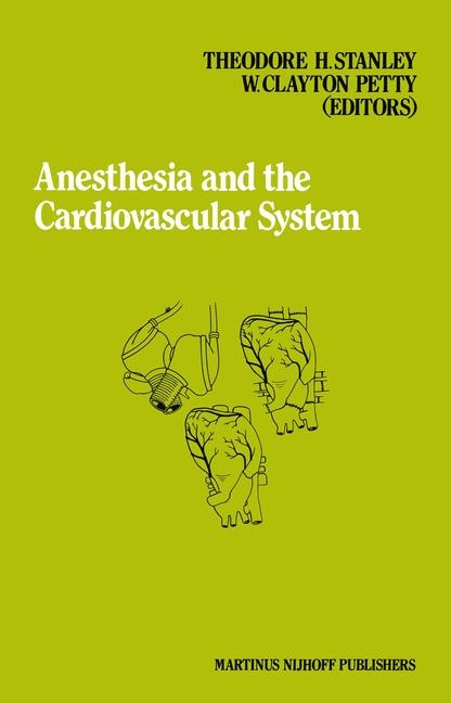 Anesthesia and the Cardiovascular System - 